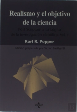 Bertrand.pt - (I) Post Scriptum A La Logica De La Investigacion Cientifica: Realismo Y El Objetivo De La Ciencia