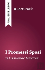 I Promessi Sposi - Alessandro Manzoni (Analisi Del Libro)