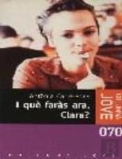I Què Faràs Ara, Clara?