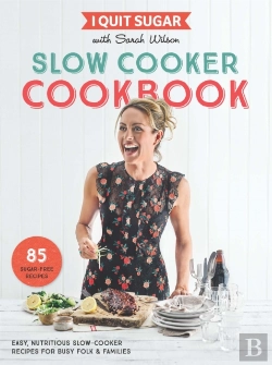 Bertrand.pt - I Quit Sugar Slow Cooker Cookbook