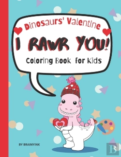 Bertrand.pt - I Rawr You Dinosaurs' Valentine Coloring Book For Kids