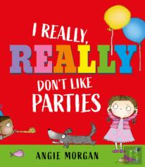 I Really, Really Don'T Like Parties