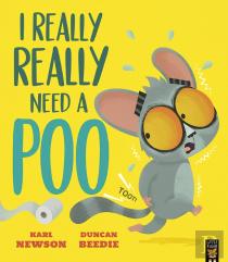 I Really, Really Need A Poo