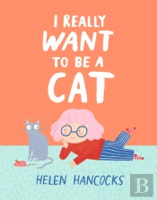 I Really Want To Be A Cat