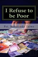 I Refuse To Be Poor