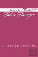 I Remember Father Flanagan