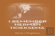 I Remember Herman Hoeksema