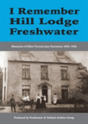 I Remember Hill Lodge, Freshwater