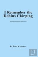 I Remember The Robins Chirping