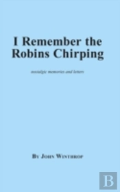I Remember The Robins Chirping