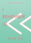 I Remember Us