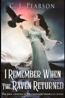 I Remember When The Raven Returned