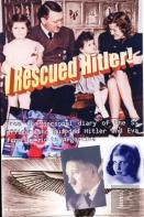 I Rescued Hitler