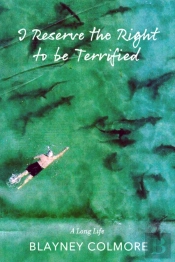 I Reserve The Right To Be Terrified