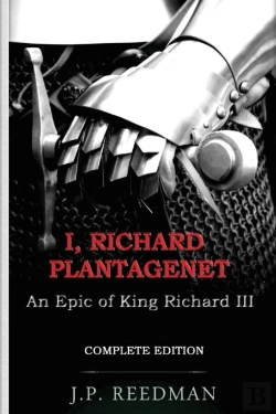 Bertrand.pt - I, Richard Plantagenet, An Epic Novel Of Richard Iii