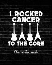 I Rocked Cancer To The Core