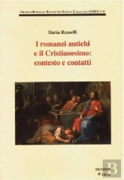 I Romanzi Antichi E Il Cristianesimo: Contesto E Contatti