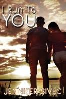 I Run To You