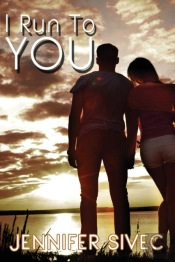 I Run To You