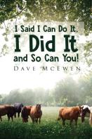 I Said, ''I Can Do It'', I Did It And So Can You