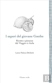 I Sapori Del Giovane Goethe