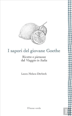 Bertrand.pt - I Sapori Del Giovane Goethe