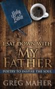 I Sat Down With My Father