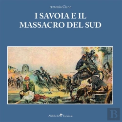 Bertrand.pt - I Savoia E Il Massacro Del Sud