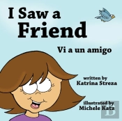 I Saw A Friend / Vi A Un Amigo