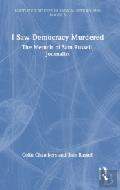 I Saw Democracy Murdered