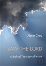 I Saw The Lord