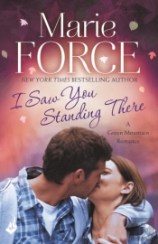 I Saw You Standing There: Green Mountain Book 3