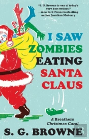 I Saw Zombies Eating Santa Claus
