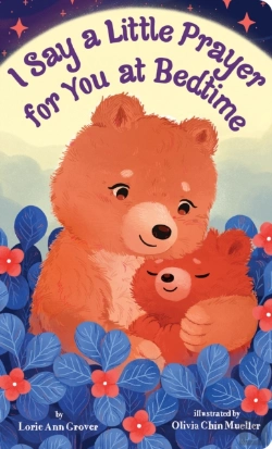 Bertrand.pt - I Say A Little Prayer For You At Bedtime: Padded Board Book For Easter Basket Gifts
