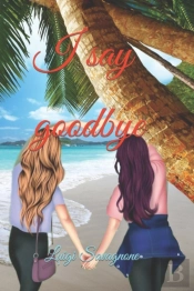 I Say Goodbye
