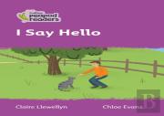 I Say Hello