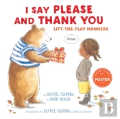 I Say Please And Thank You