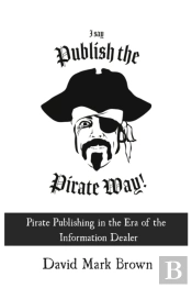 I Say Publish The Pirate Way: Pirate Pub