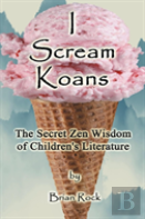 I Scream Koans