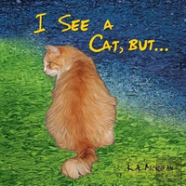I See A Cat, But...