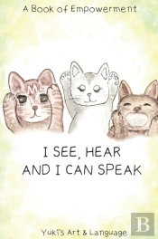 I See, Hear & I Can Speak