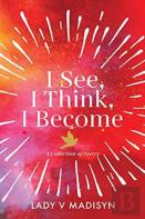 I See, I Think, I Become