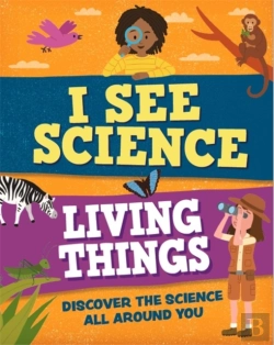 Bertrand.pt - I See Science: Living Things