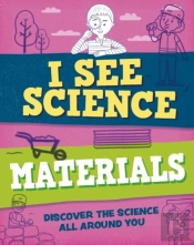 I See Science: Materials