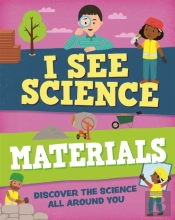 I See Science: Materials