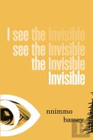 I See The Invisible
