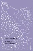 I See / Youâ Mean