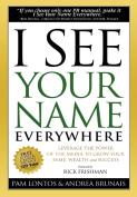 I See Your Name Everywhere