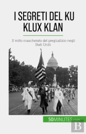 I Segreti Del Ku Klux Klan
