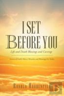 I Set Before You Life And Death Blessings And Cursings